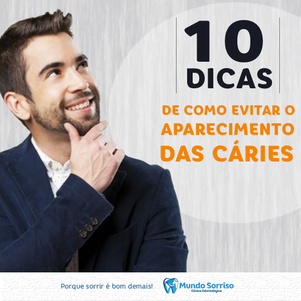 10 Dicas de como evitar aparecimento das cáries 6